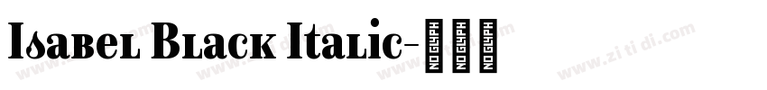 Isabel Black Italic字体转换